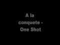 A la conquete - One Shot 