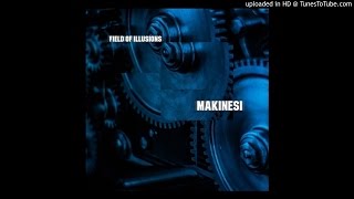 Field Of Illusions - Makinesi