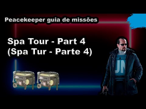 Spa Tour - Part 4 (Spa Tur - Parte 4) Peacekeeper guia de missões - Escape From Tarkov