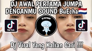Download lagu DJ AWAL PERTAMA JUMPA DENGANMU MEMBUAT HATIKU MELAYANG SOUND BuEcha🇳🇱 | DJ SIK ASIK AYU TING TING! mp3