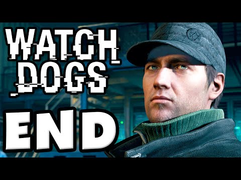 Watch Dogs - Gameplay Walkthrough Part 28 - The End! Ending! Finale! (PC, PS4, Xbox One)