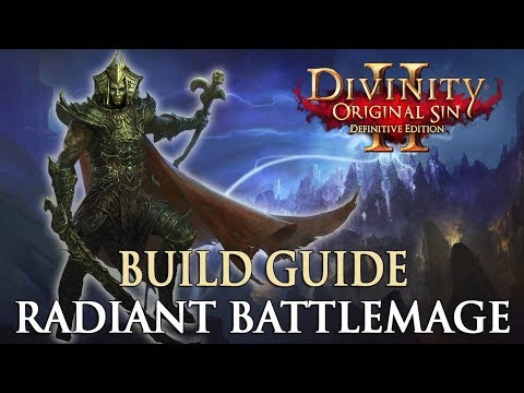 Divinity Original Sin 2 Definitive Edition Builds - Radiant Battlemage