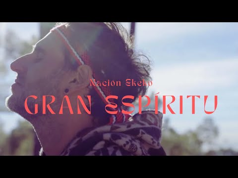 Nación Ekeko " Gran Espíritu " (Video Oficial)