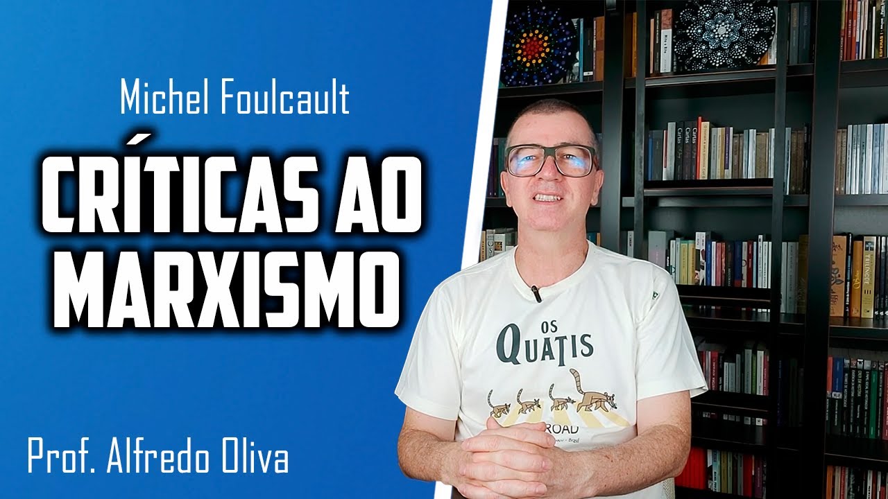 Foucault • Críticas ao MARXISMO!!