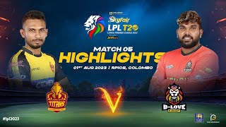Highlights | Galle Titans vs B-Love Kandy | Match 05 | LPL 2023