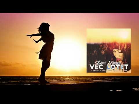 Semi Jaupaj - Vec Lotet (Chriss7 & ToM TuneZ Sunset Resoul) Preview