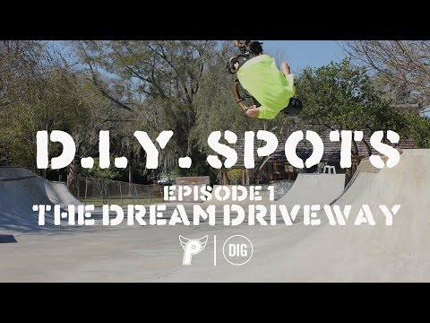 The Dream Driveway - Profile X DIG BMX -  DIY Documentary Series