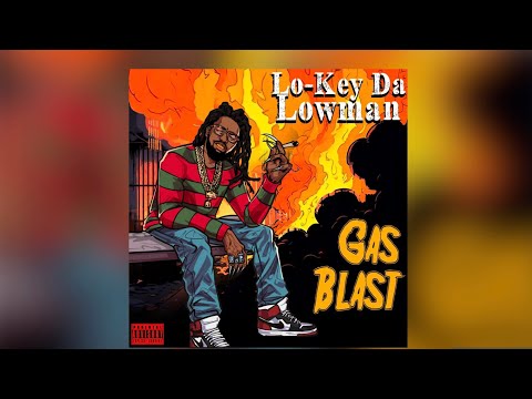 Lo-Key Da Lowman-Gas Blast (Diss Track)