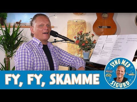 Fy, fy skamme I Syng med Sigurd I Sigurd Barrett