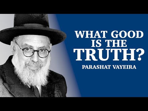 Parashat Vayeira | What Good Is The Truth?