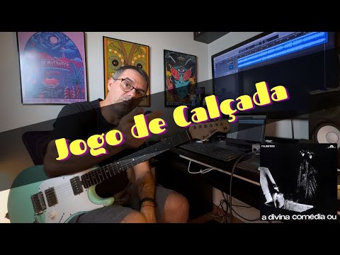 Jogo de Calçada - Os Mutantes