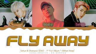 Download lagu Sehun & Chanyeol (EXO) - 'Fly Away' (Feat. Gaeko) Lyrics Color Coded (Han/Rom/Eng) mp3 Download lagu Sehun & Chanyeol (EXO) - 'Fly Away' (Feat. Gaeko) Lyrics Color Coded (Han/Rom/Eng) mp3