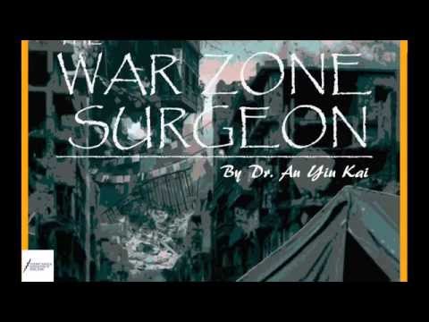 ’The War Zone Surgeon’ - Seminar given by Dr. Au You Kai