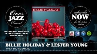Billie Holiday & Lester Young - When You're Smiling (1938)