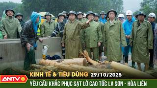 Bản tin kinh tế và tiêu dùng ngày 29/10: Yêu cầu khắc phục sạt lở cao tốc La Sơn - Hòa Liên | ANTV