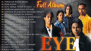 Download lagu EYE - Terserlah Kasih Abadi - EYE Malaysia Full Album - Lagu Jiwang 80-90an | Jiwang Malaysia mp3 Download lagu EYE - Terserlah Kasih Abadi - EYE Malaysia Full Album - Lagu Jiwang 80-90an | Jiwang Malaysia mp3