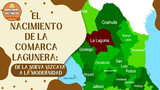 Origen de la Comarca Lagunera