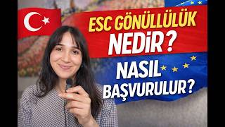 🇪🇺AVRUPA'DA GÖNÜLLÜLÜK I 10 ADIMDA ESC BAŞVURU REHBERİ