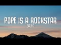 SALES Pope Is A Rockstar Lyrics