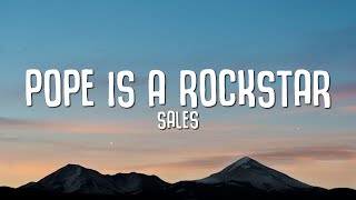 Sales - Pope Is A Rockstar video
