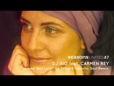 Dj Ino feat. Carmen Rey - Spread Your Love - DJ Spinna Galactic Soul Remix