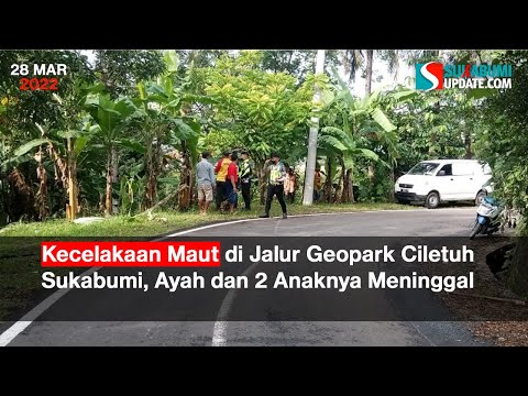 Motor Masuk Jurang di Jalur Geopark Ciletuh Sukabumi, Ayah dan 2 Anaknya Meninggal