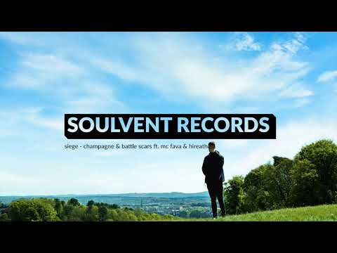 Siege MC - Champagne & Battle Scars ft. MC Fava & Hiraeth