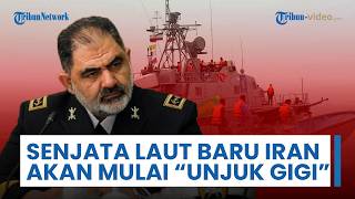 Senjata Baru Angkatan Laut Iran Siap Unjuk Gigi, Kirim Sinyal Penutupan Zona Vital Selat Hormuz