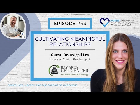 Cultivating Meaningful Relationships | Dr. Abby Lev