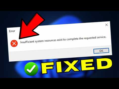 FIXED Insufficient System Resources Exist to Complete The Requested Service