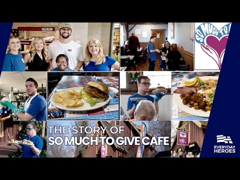 So Much to Give Cafe: A Heartwarming Journey of Inclusion and Empowerment