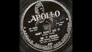The "5" Royales - Baby Don't Do It 1953
