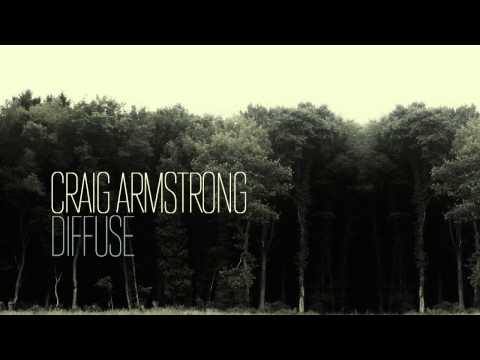 Craig Armstrong — Diffuse
