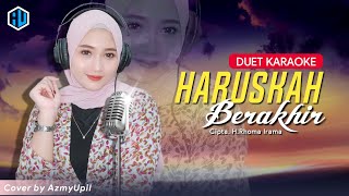 Download lagu HARUSKAH BERAKHIR ( H.Rhoma Irama ) || KARAOKE Lirik || Duet Bersama AzmyUpil mp3 Download lagu HARUSKAH BERAKHIR ( H.Rhoma Irama ) || KARAOKE Lirik || Duet Bersama AzmyUpil mp3