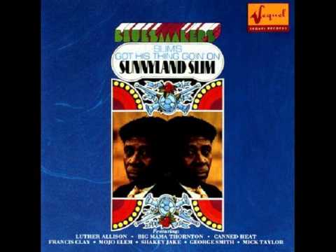 Sunnyland Slim - She's Got A Thing Going On