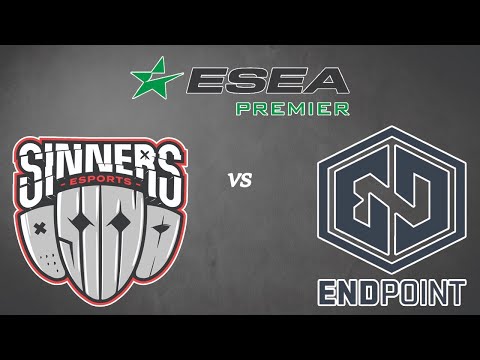 LIVE: SINNERS Esports vs. Endpoint - ESEA Premier EU