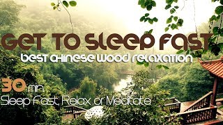 Get To Sleep Fast - CHINESE WOOD RELAXATION (by ➠Intentional Sounds, Relaxation Series )