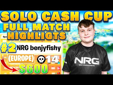 BENJYFISHY Places 2ND in EU SOLO CASH CUP 🏆 FULL MATCH REPLAY | 14 Kills