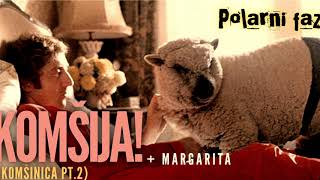 PoLArNi FaZAnI - Komšija! (2019)