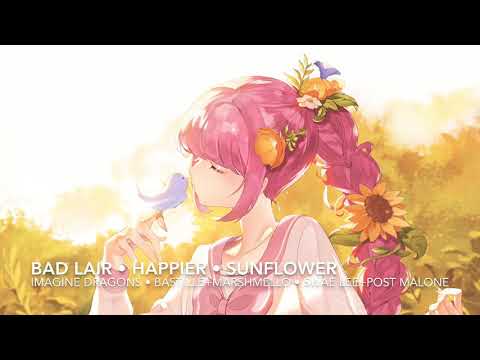 Bad Liar • Happier • Sunflower (MASHUP 🌻)