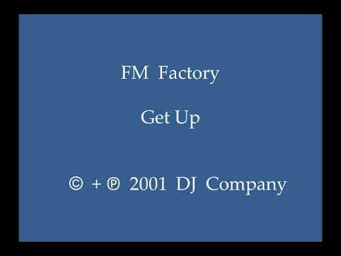 FM Factory - Get Up
