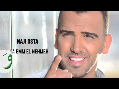 Naji Osta - Ya Emm El Nehmeh (2012) / ناجي اسطا - يا إم النعمة