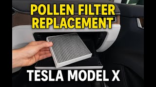 “How to Replace the Pollen Filter – Tesla Model X 2017 (Easy DIY Tutorial)”
