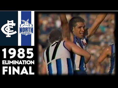 1985 VFL Elimination Final - Carlton Vs North Melbourne (Extended Highlights)