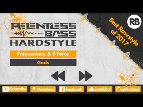 Best Raw Hardstyle mix of 2017 (Relentless Bass)