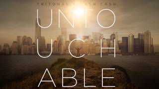 Tritonal &amp; Cash Cash - Untouchable [OUT NOW]