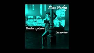Steve Harley - Freedom&#39;s Prisoner
