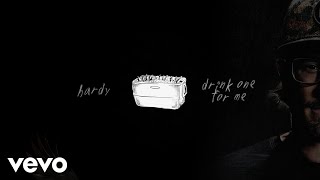 HARDY - drink one for me (Lyric Video)