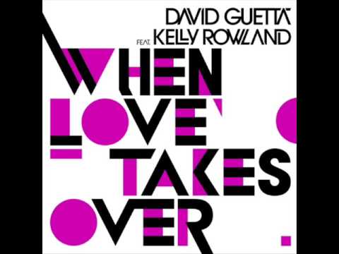 David Guetta Ft. Kelly Rowland - When Love Takes Over ! w/lyrics
