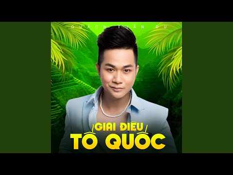 Thể hiện bởi Quách Tuấn Du